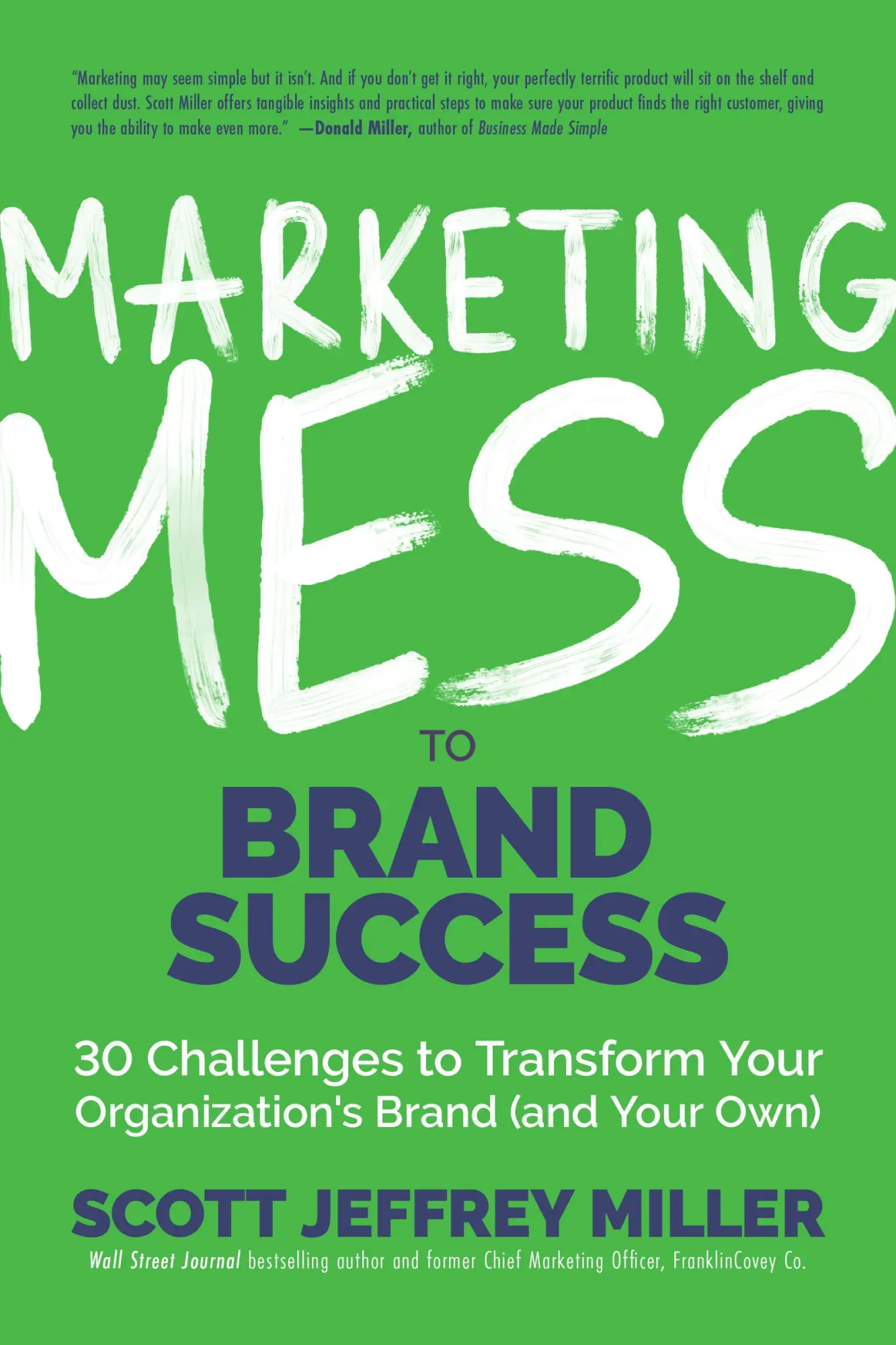 Cover: 9781642503807 | Marketing Mess to Brand Success | Scott Jeffrey Miller | Buch | 2021