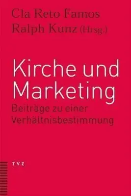 Cover: 9783290173807 | Kirche und Marketing | Beiträge zu einer Verhältnisbestimmung | Buch