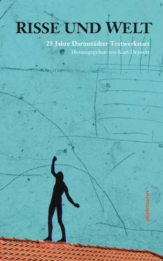 Cover: 9783866383807 | Risse und Welt | 25 Jahre Darmstädter Textwerkstatt | Ahlers (u. a.)