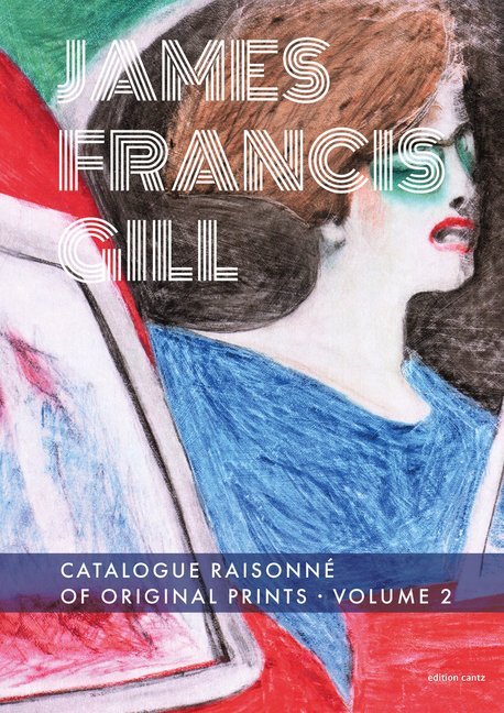 Cover: 9783947563807 | James Francis Gill - Catalogue Raisonné of Original Prints, Volume...