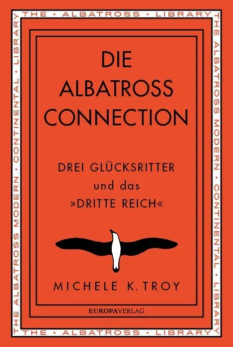 Cover: 9783958903807 | Die Albatross Connection | Drei Glücksritter und das »Dritte Reich«