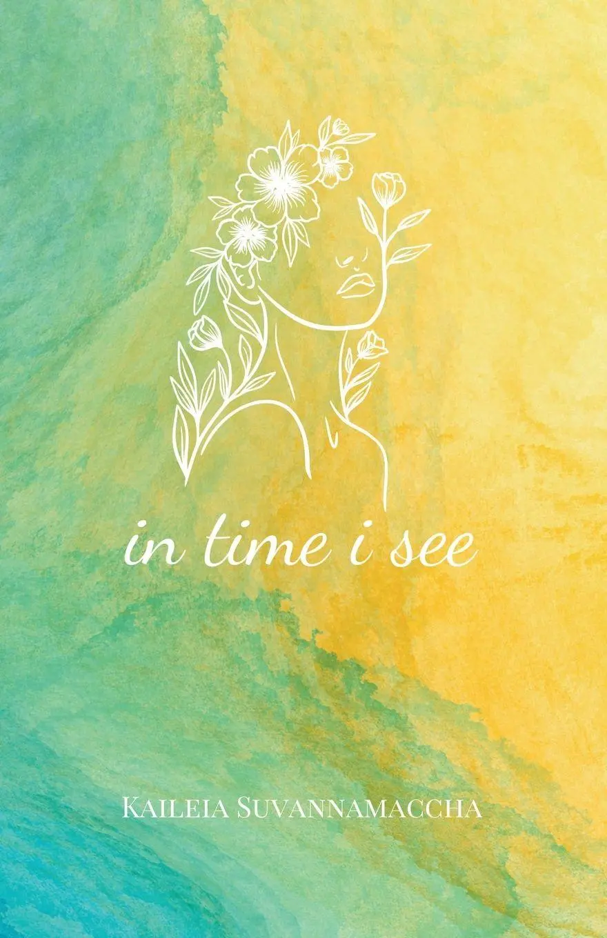 Cover: 9798988883807 | In Time I See | Kaileia É. M. Suvannamaccha | Taschenbuch | Englisch
