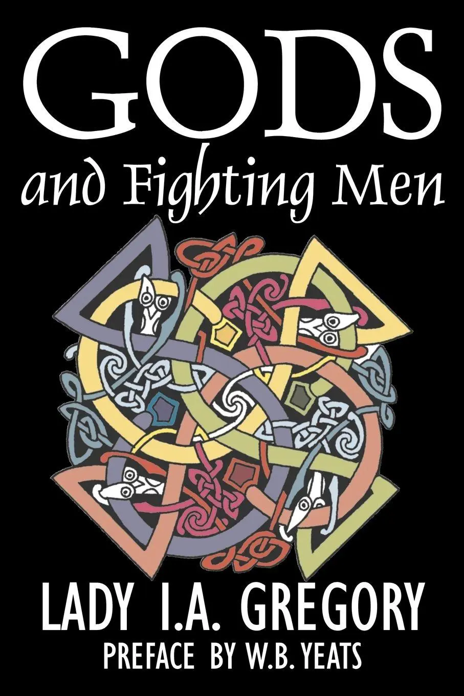 Cover: 9781603123907 | Gods and Fighting Men by Lady I. A. Gregory, Fiction, Fantasy,...