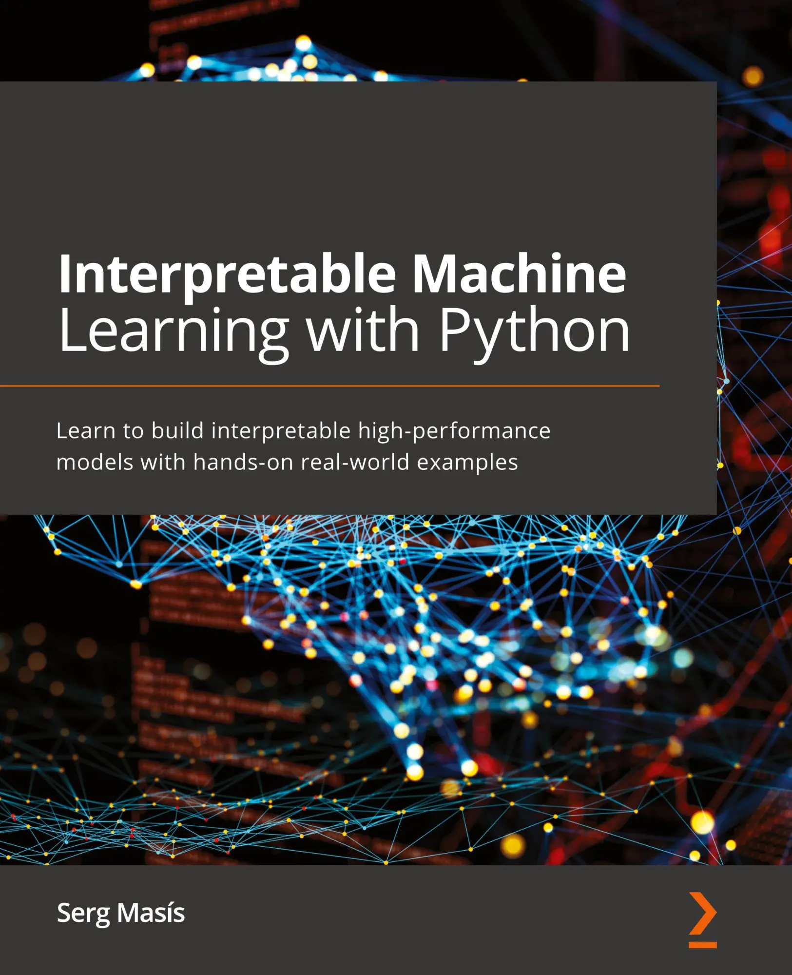 Cover: 9781800203907 | Interpretable Machine Learning with Python | Serg Masís | Taschenbuch