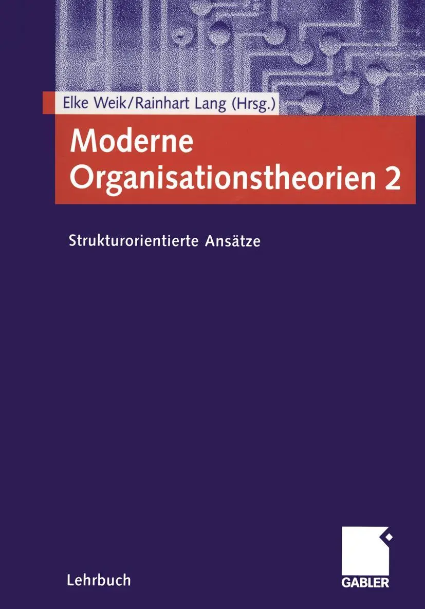 Cover: 9783409123907 | Moderne Organisationstheorien 2 | Strukturorientierte Ansätze | Buch