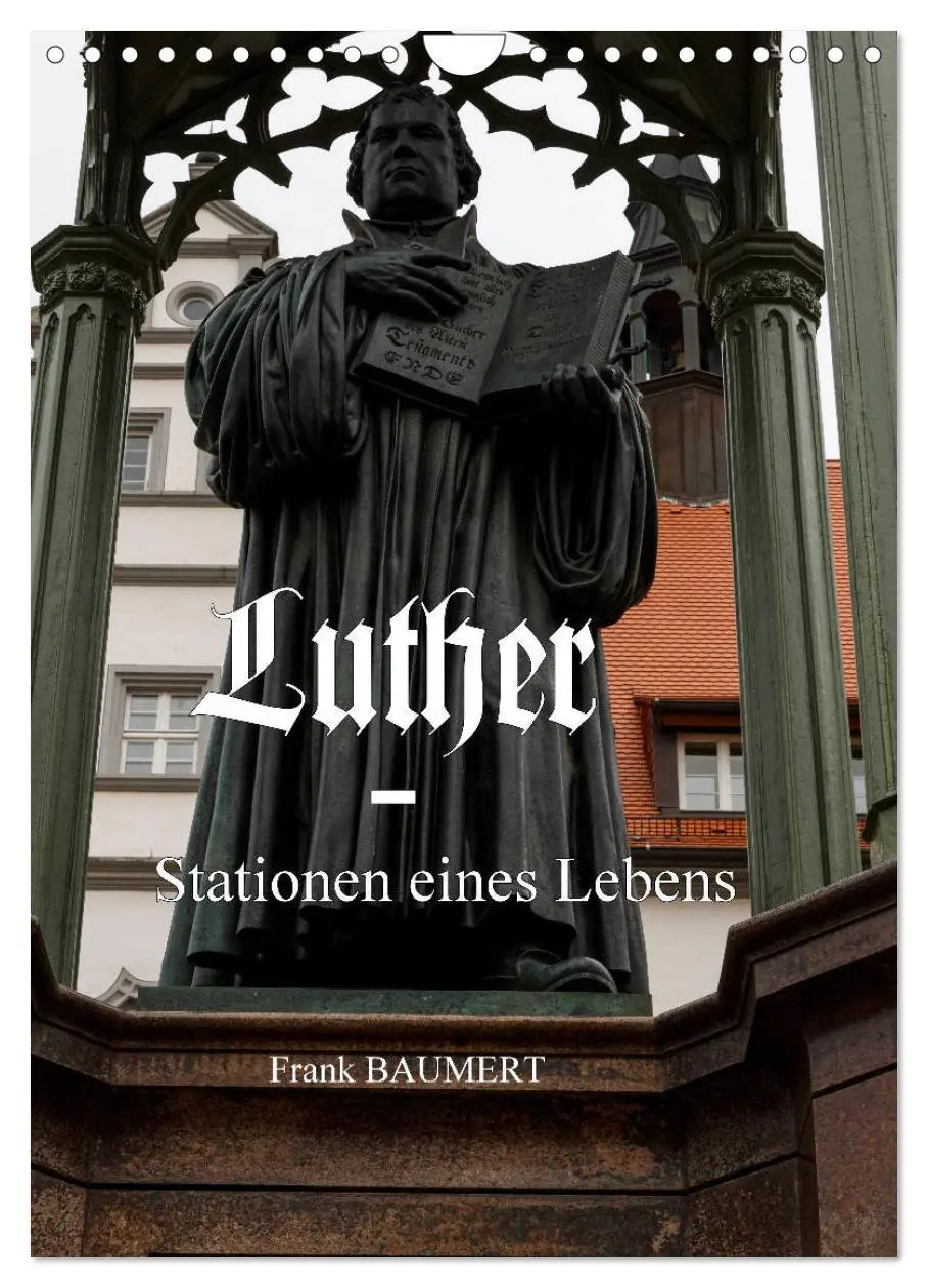 Cover: 9783516423907 | Luther - Stationen eines Lebens (Wandkalender 2026 DIN A4 hoch),...