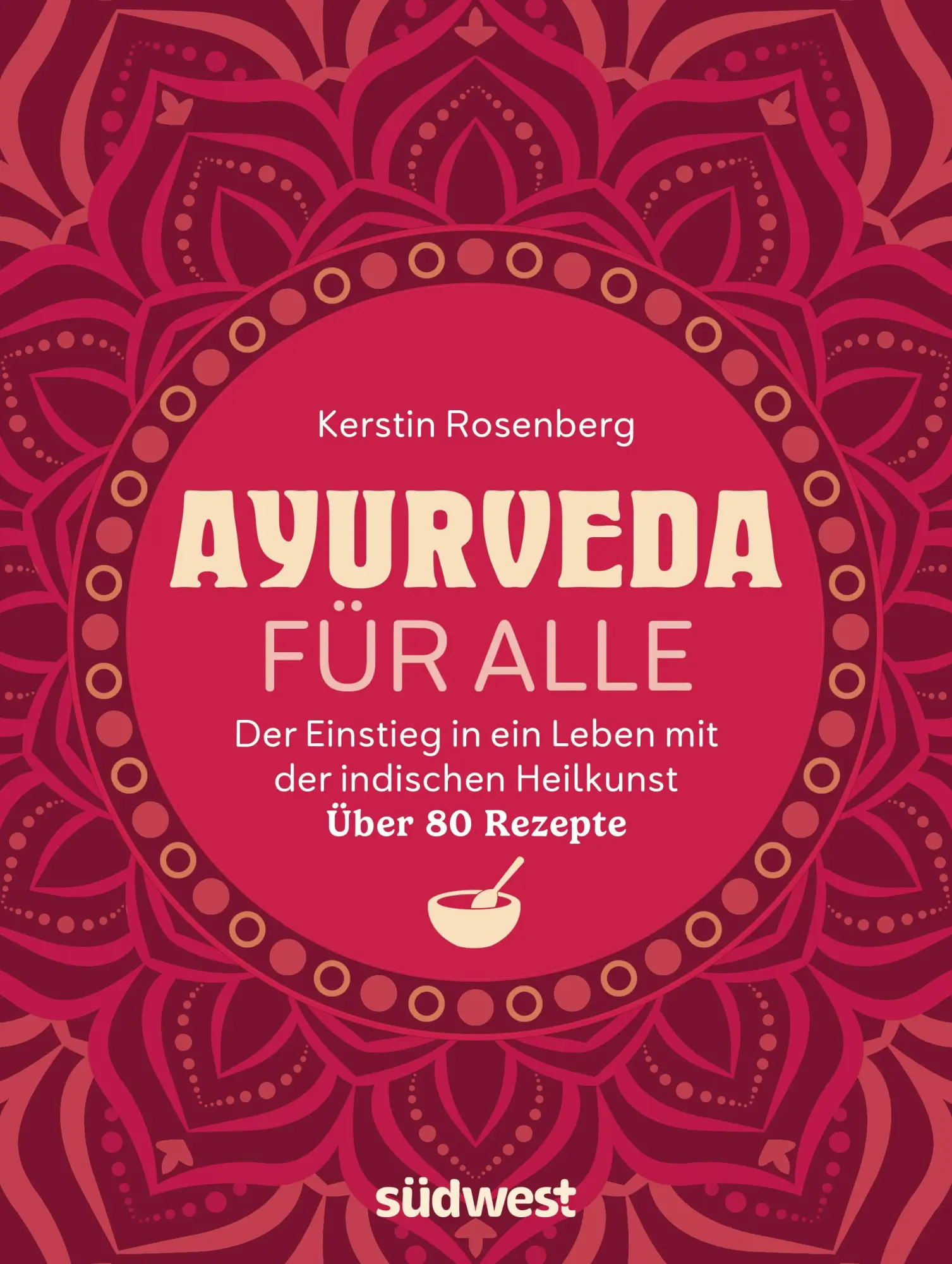 Cover: 9783517103907 | Ayurveda für alle | Kerstin Rosenberg | Taschenbuch | 256 S. | Deutsch