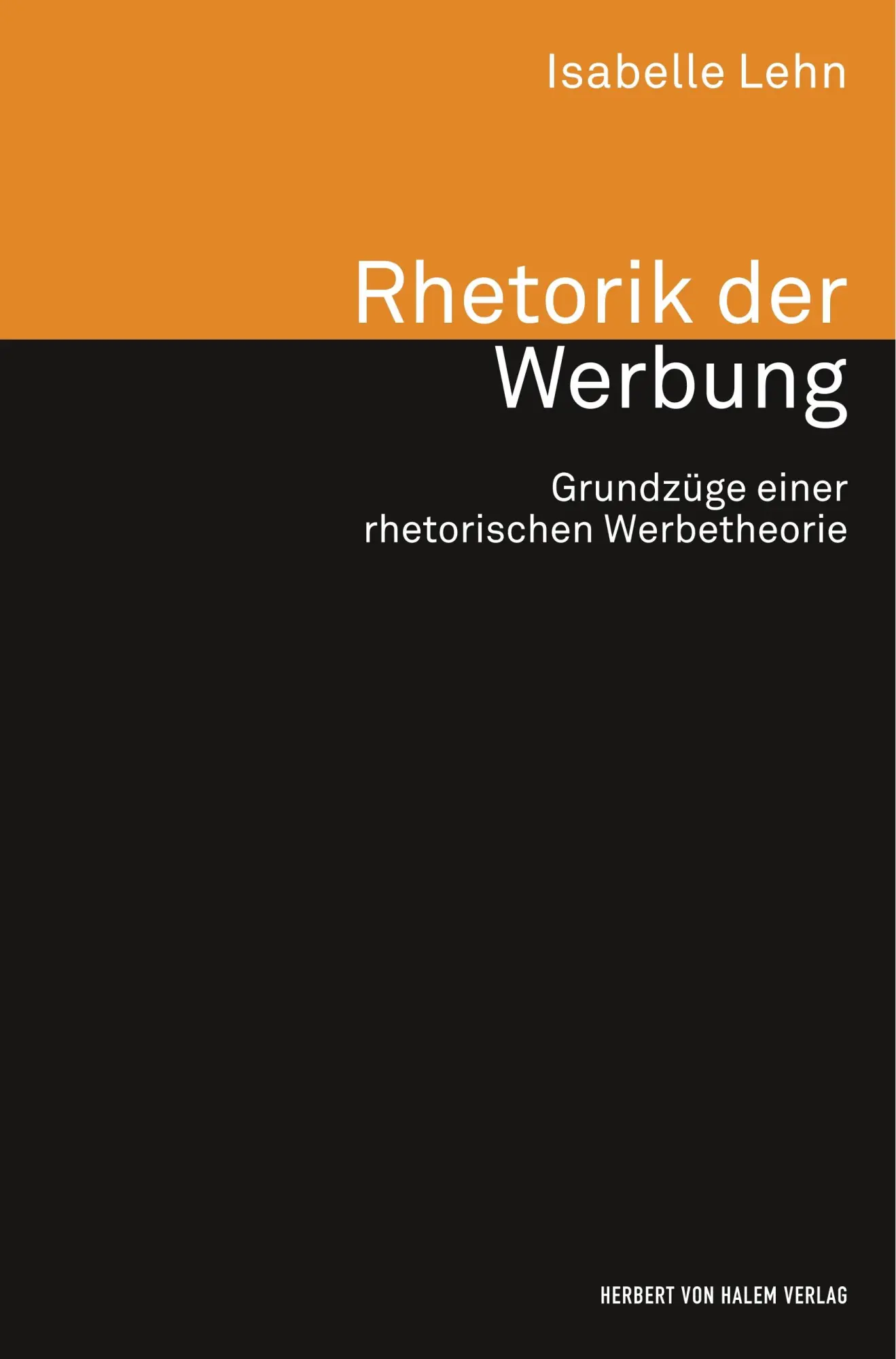 Cover: 9783744503907 | Rhetorik der Werbung. Grundzüge einer rhetorischen Werbetheorie | Lehn