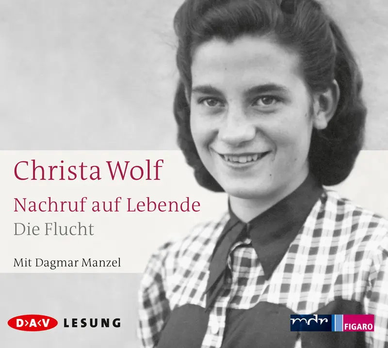 Nachruf auf Lebende. Die Flucht, 3 Audio-CD - Wolf, Christa