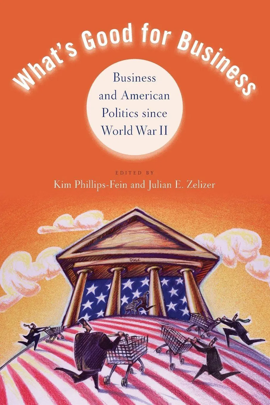 Cover: 9780199754007 | What's Good for Business | Business and Politics Since World War II