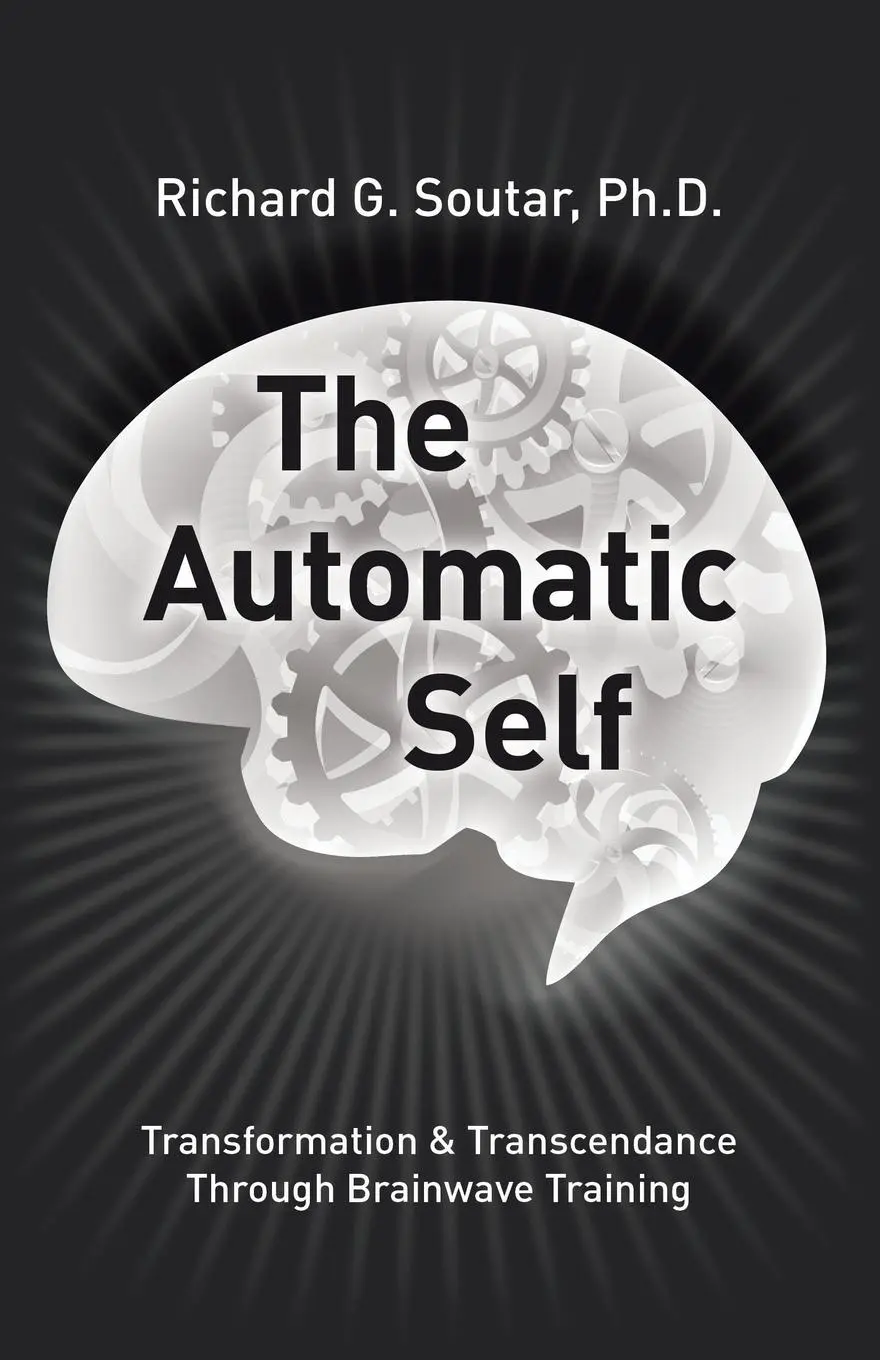 Cover: 9781491774007 | The Automatic Self | Richard G. Soutar | Taschenbuch | Englisch | 2015