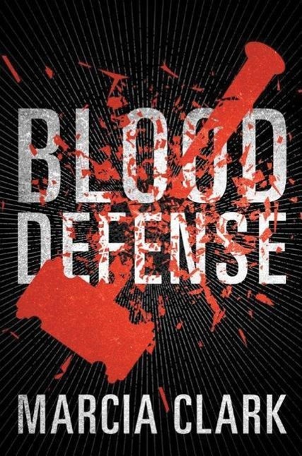 Cover: 9781503954007 | BLOOD DEFENSE | Marcia Clark | Taschenbuch | Samantha Brinkman | 2016