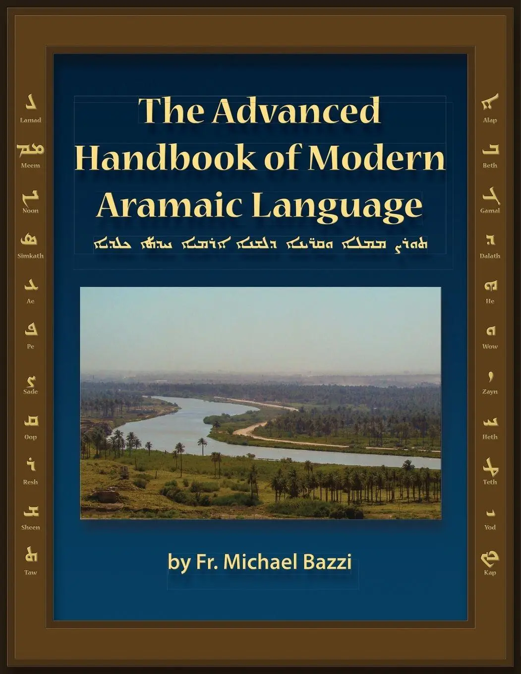 Cover: 9781941464007 | The Advanced Handbook of the Modern Aramaic Language Chaldean Dialect