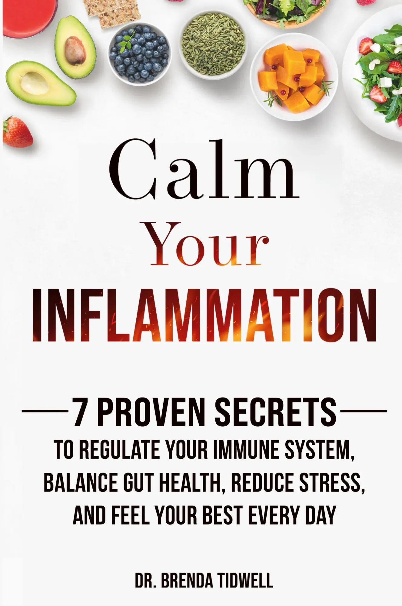 Cover: 9781963554007 | Calm Your Inflammation | Brenda Tidwell | Taschenbuch | Englisch