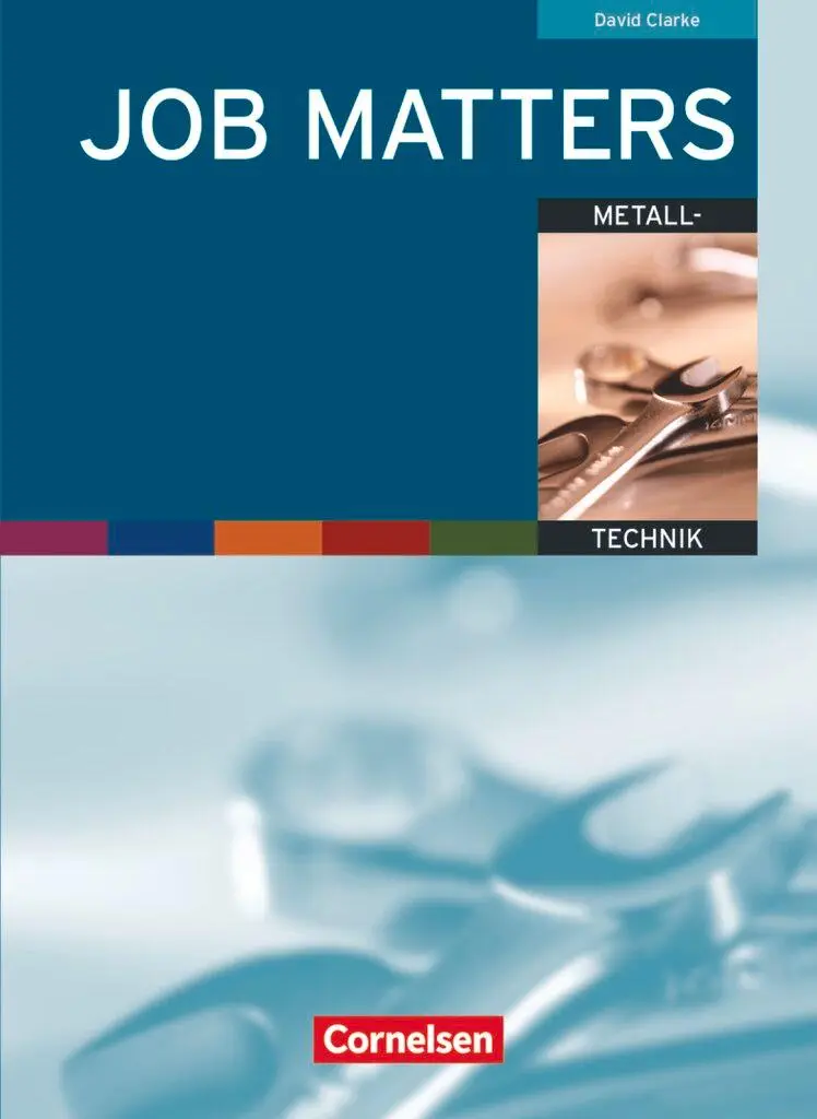 Cover: 9783060204007 | Job Matters. Metalltechnik. Arbeitsheft (Branchenteil) | David Clarke