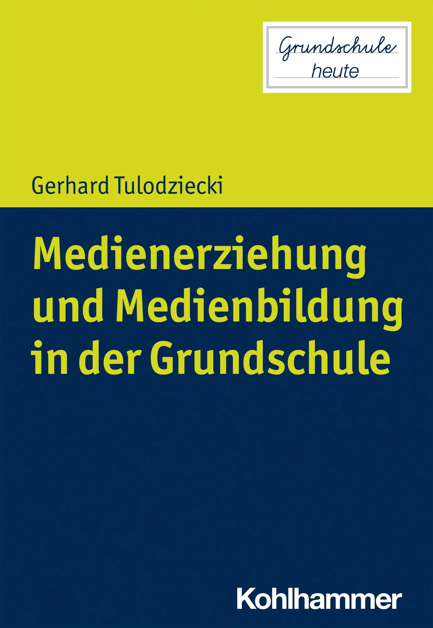 Cover: 9783170404007 | Medienerziehung und Medienbildung in der Grundschule | Tulodziecki