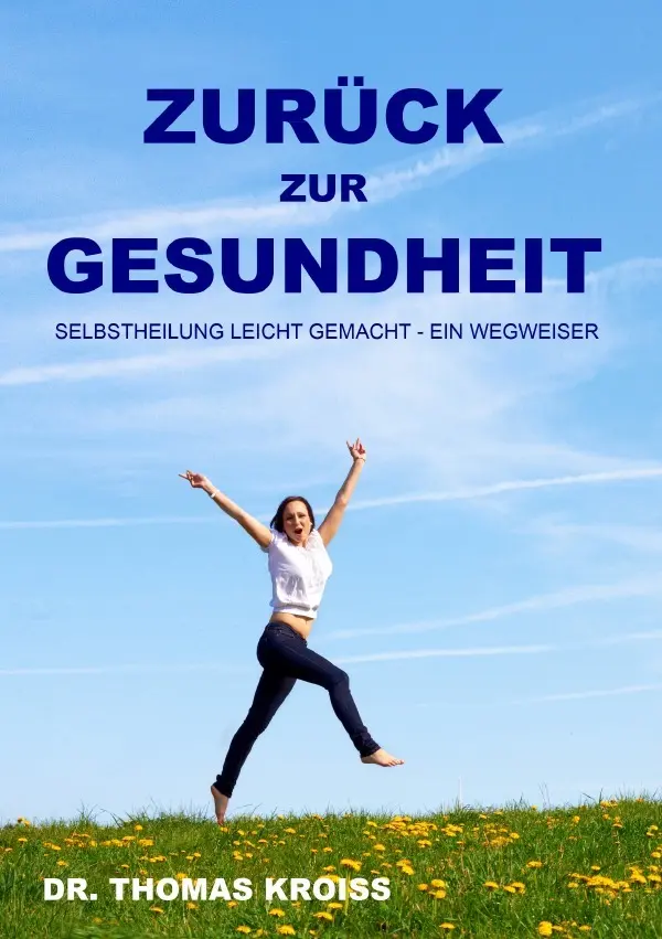 Cover: 9783756514007 | Zurück zur Gesundheit | Thomas Kroiss | Taschenbuch | 428 S. | Deutsch