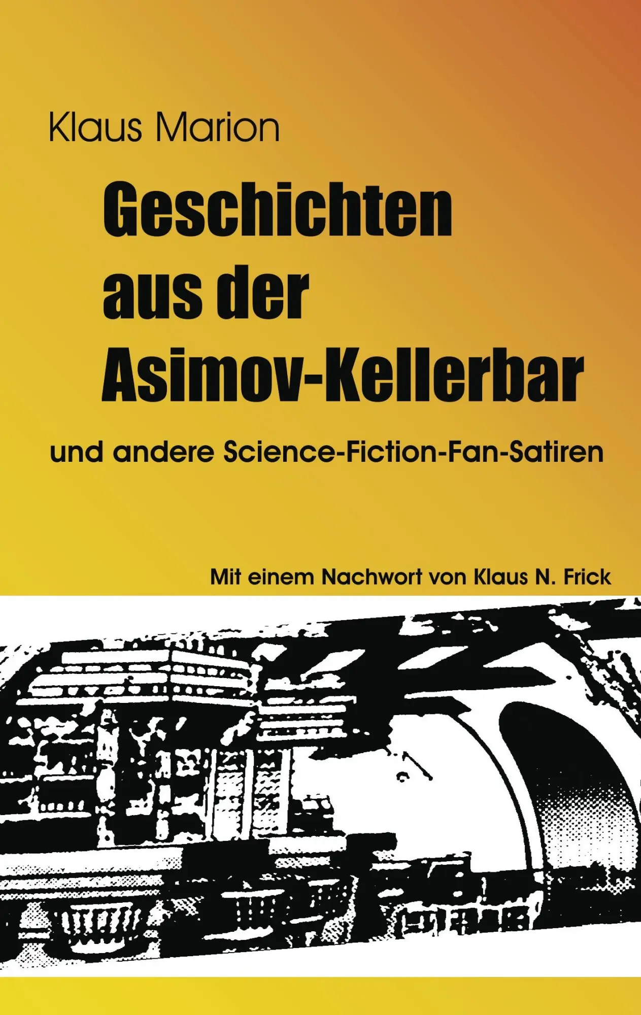 Cover: 9783848204007 | Geschichten aus der Asimov-Kellerbar | Klaus Marion | Taschenbuch