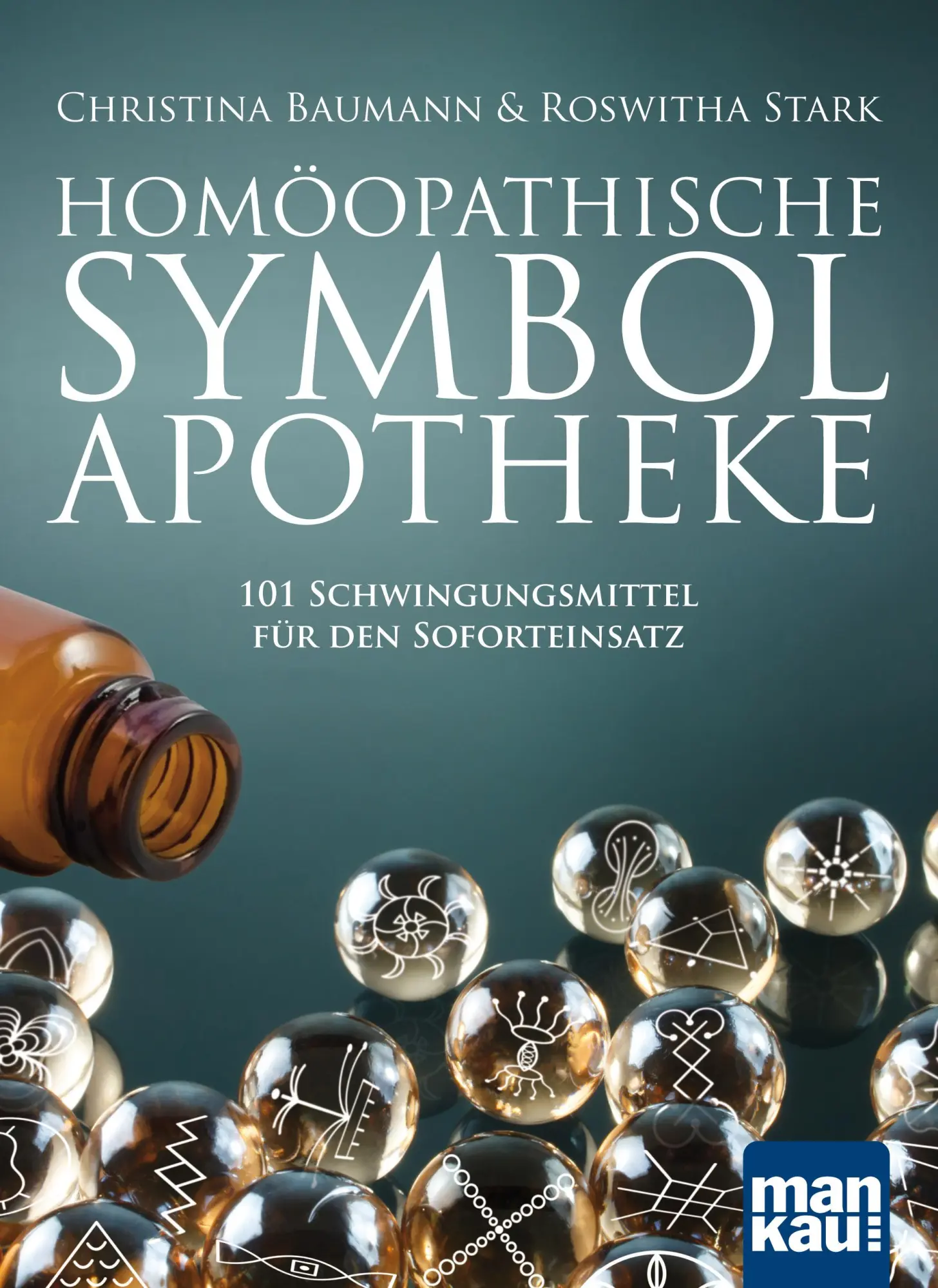 Cover: 9783863744007 | Homöopathische Symbolapotheke | Christina Baumann (u. a.) | Buch Cover: 9783863744007 | Homöopathische Symbolapotheke | Christina Baumann (u. a.) | Buch
