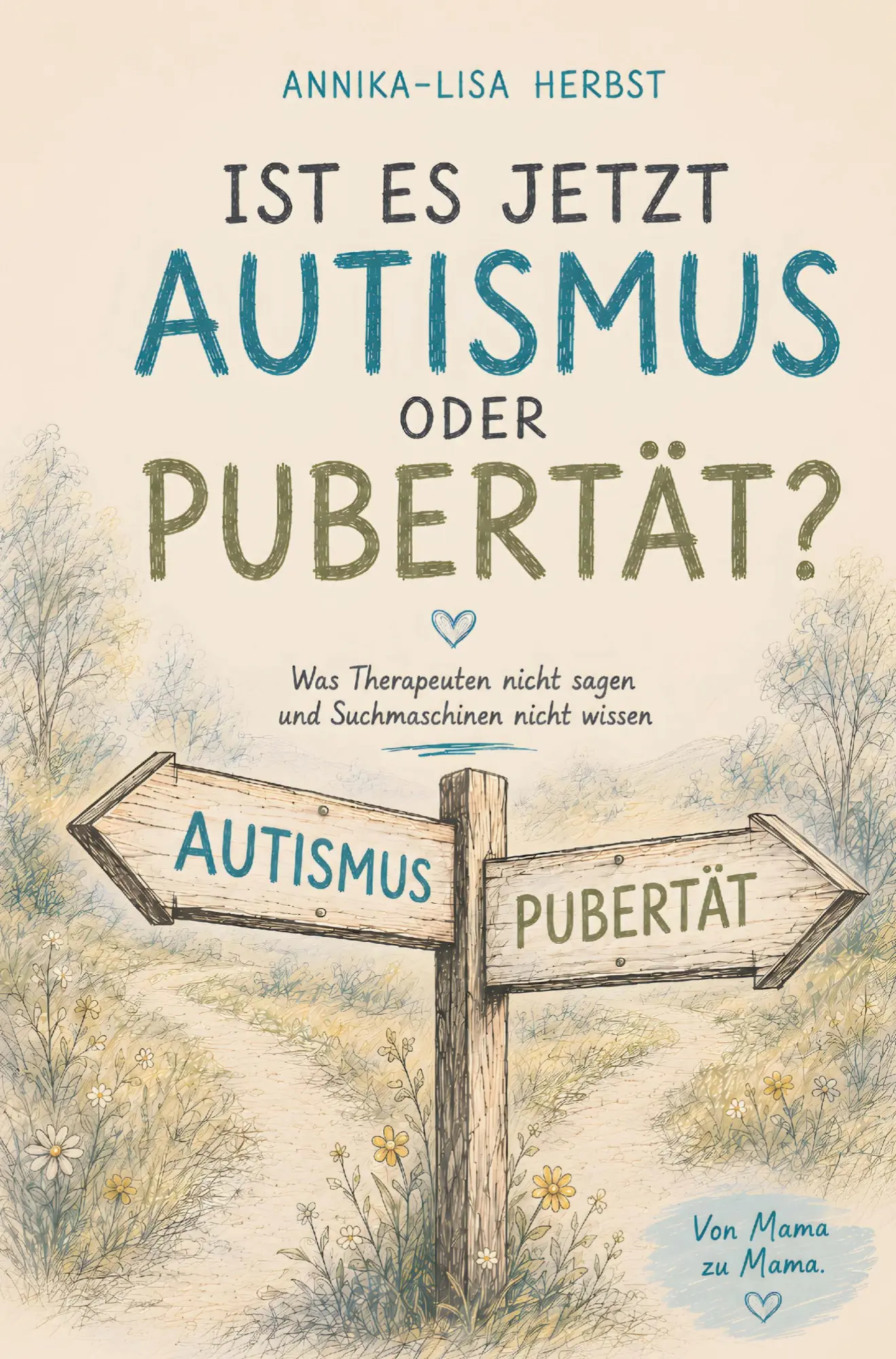 Cover: 9783903714007 | Ist es jetzt Autismus oder Pubertät? | Annika-Lisa Herbst | Buch
