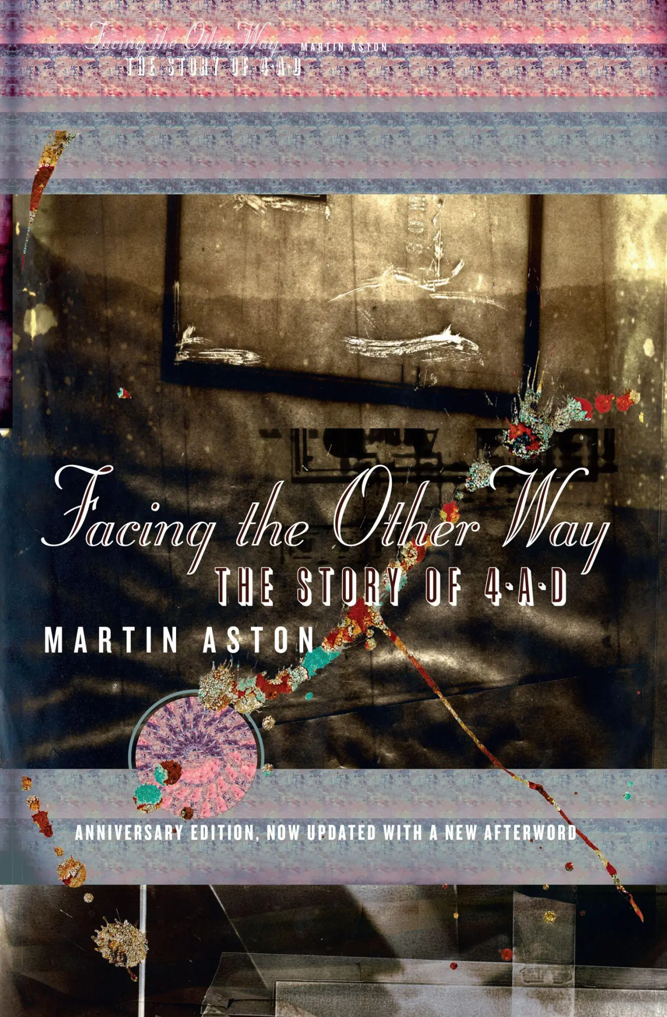 Cover: 9780008804107 | Facing the Other Way | The Story of 4ad | Martin Aston | Taschenbuch