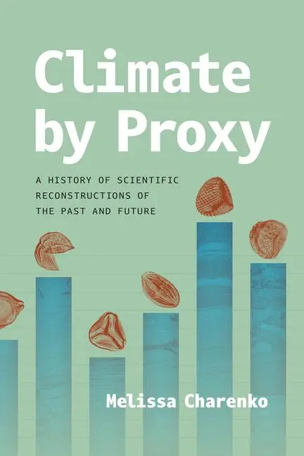 Cover: 9780226844107 | Climate by Proxy | Melissa Charenko | Taschenbuch | Englisch | 2025