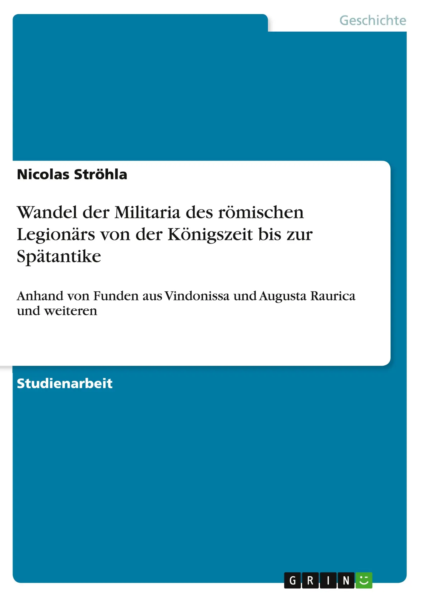 Cover: 9783346334107 | Wandel der Militaria des römischen Legionärs von der Königszeit bis...