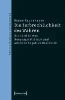 Cover: 9783837614107 | Die Zerbrechlichkeit des Wahren | Bernd Kronenberg | Taschenbuch