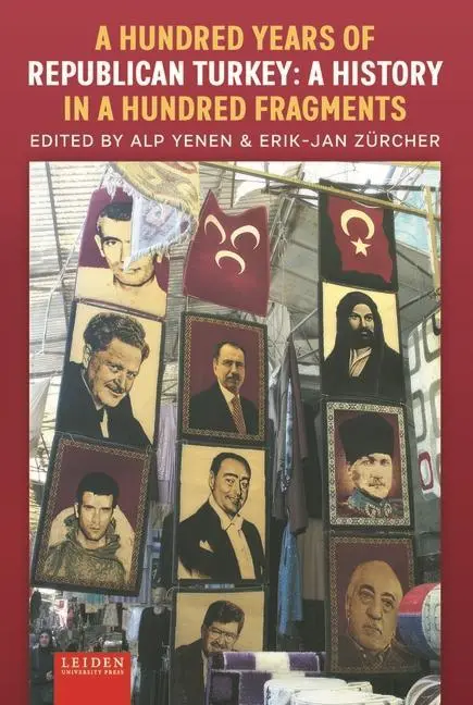 Cover: 9789087284107 | A Hundred Years of Republican Turkey – A History in a Hundred...