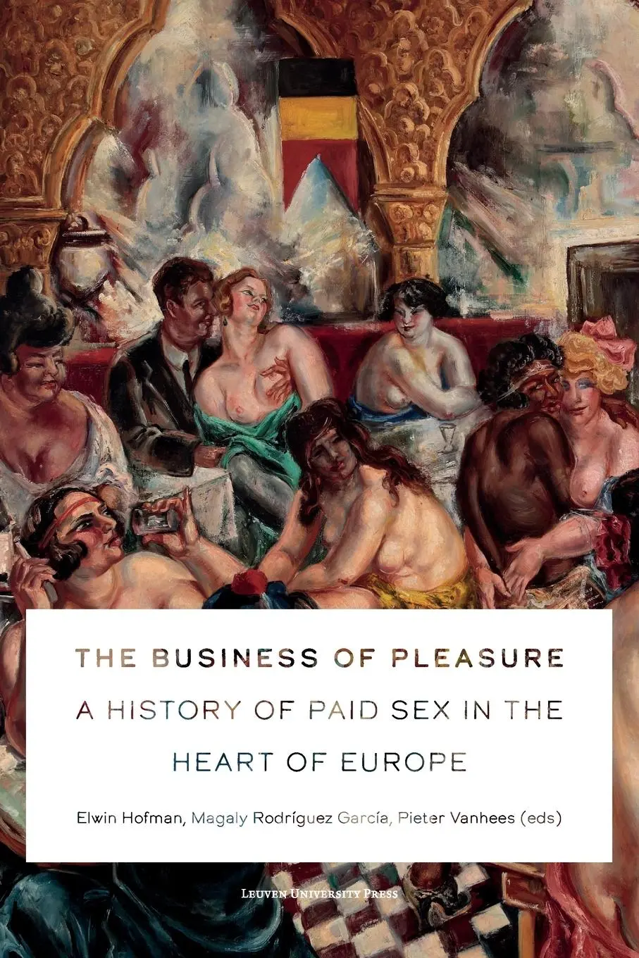 Cover: 9789462704107 | The Business of Pleasure | Elwin Hofman (u. a.) | Taschenbuch | 2024