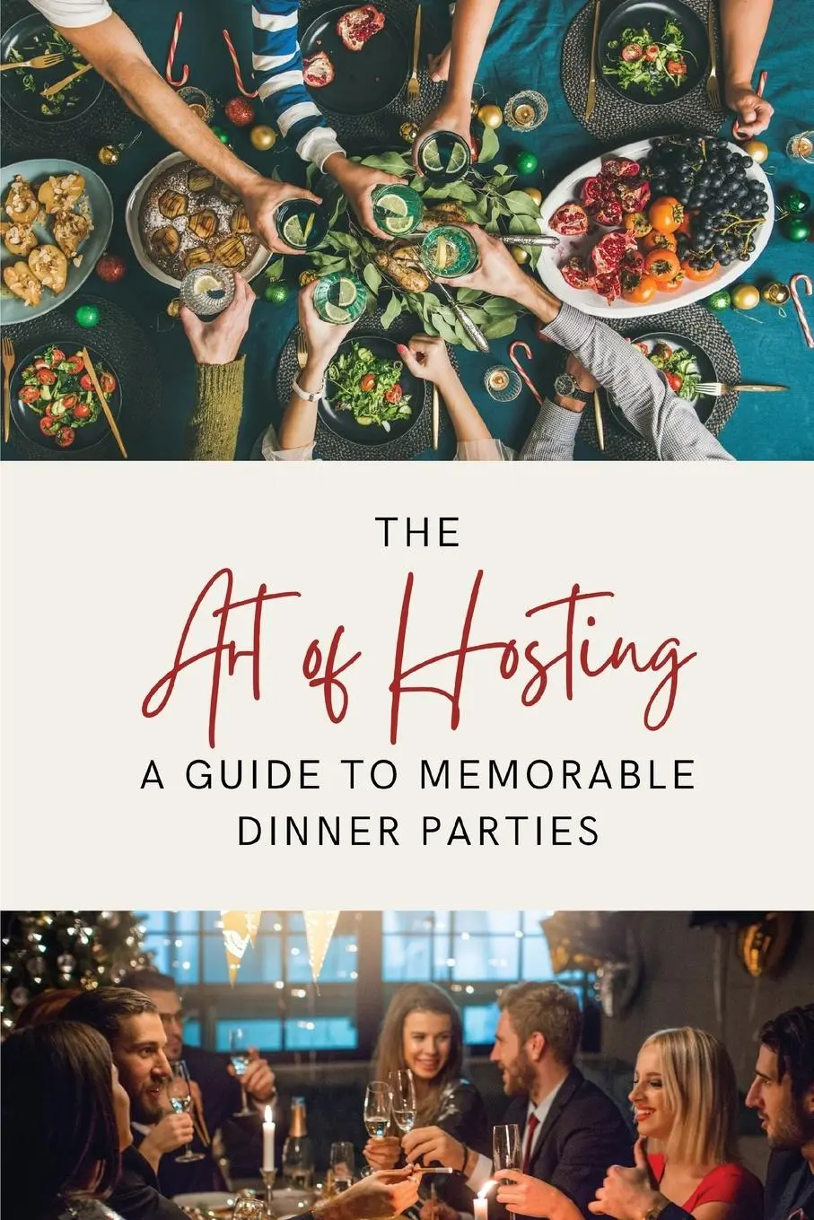 Cover: 9798869024107 | The Art of Hosting | A Guide to Memorable Dinner Parties | Morrison