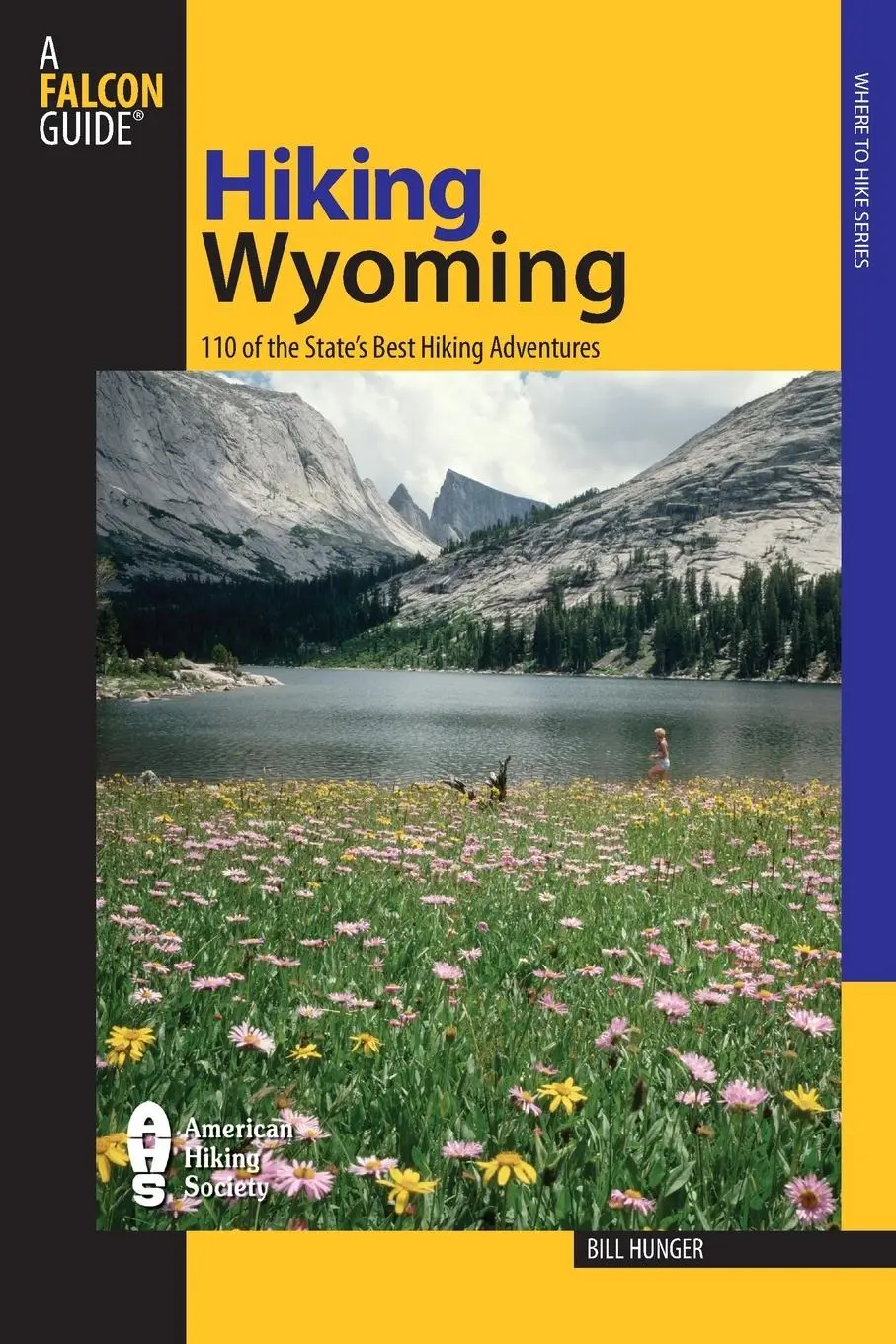 Cover: 9780762734207 | Hiking Wyoming | Bill Hunger | Taschenbuch | Kartoniert / Broschiert