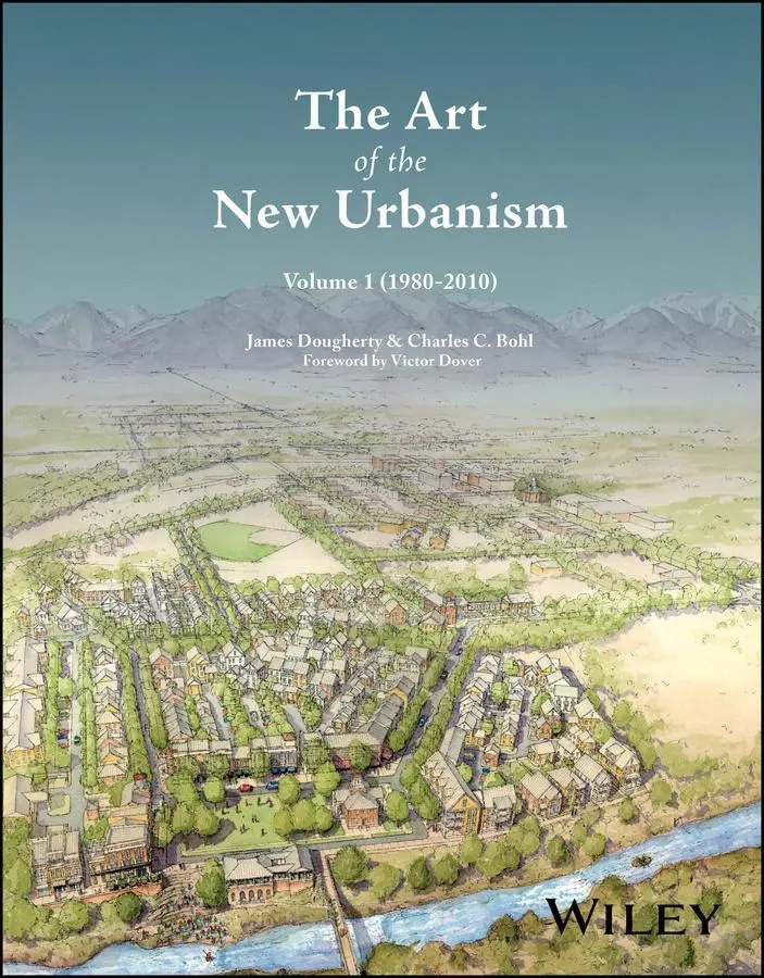 Cover: 9781394354207 | The Art of the New Urbanism, Volume 1 | (1980 - 2010) | Buch | 2025