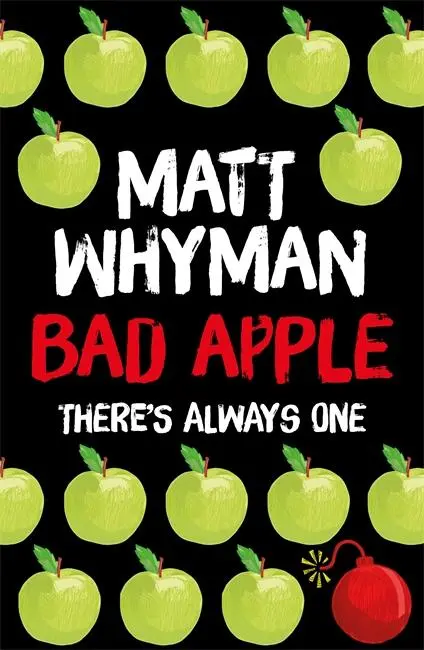 Cover: 9781471404207 | Bad Apple | Matt Whyman | Taschenbuch | Kartoniert / Broschiert | 2016