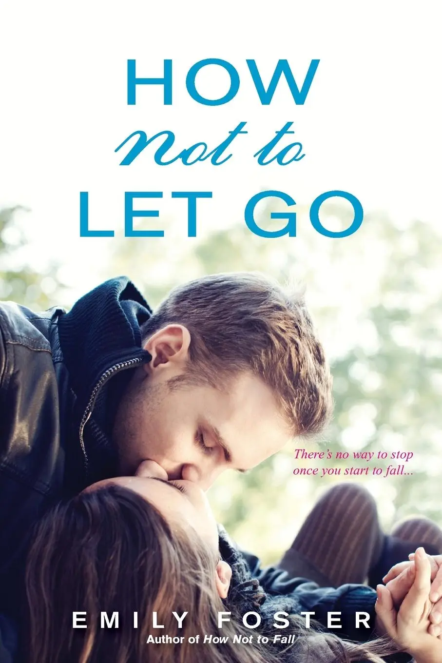 Cover: 9781496704207 | How Not to Let Go | Emily Foster | Taschenbuch | Englisch | 2016