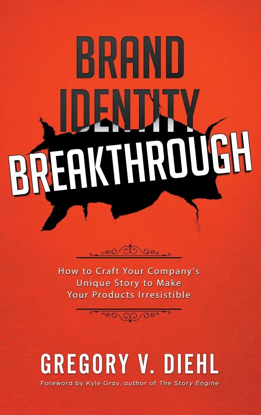 Cover: 9781945884207 | Brand Identity Breakthrough | Gregory V. Diehl | Buch | Gebunden