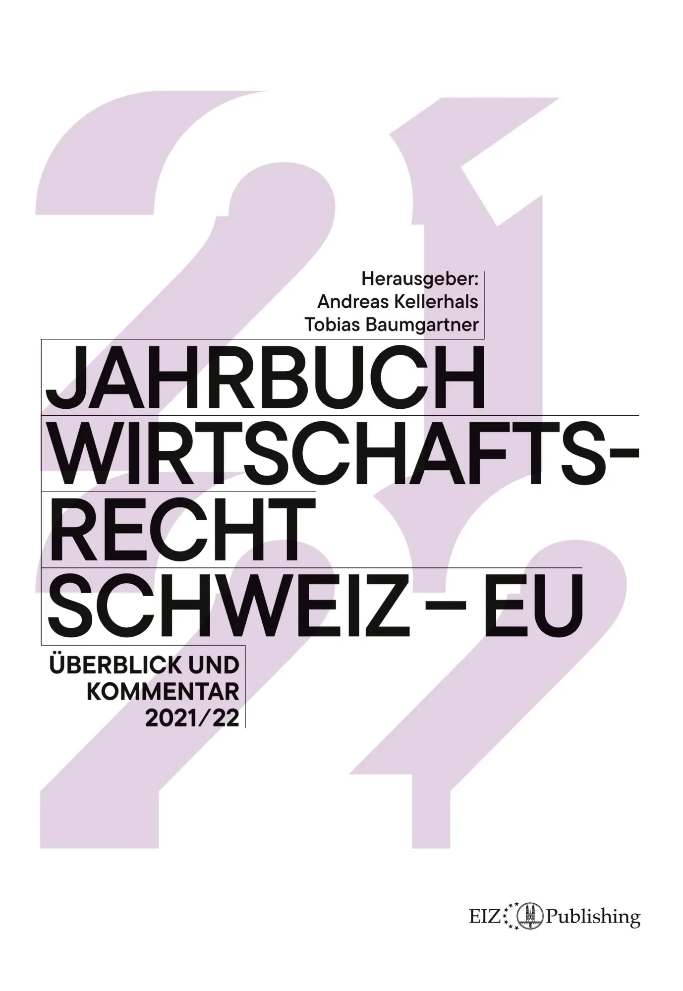 Cover: 9783038054207 | Jahrbuch Wirtschaftsrecht Schweiz - EU 2021/22 | Baumgartner (u. a.)