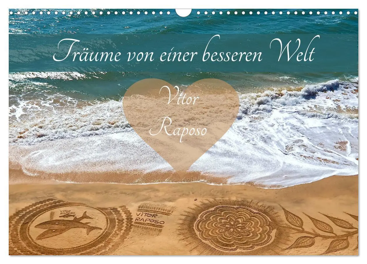 Cover: 9783457684207 | Träume von einer besseren Welt - Vitor Raposo (Wandkalender 2026...