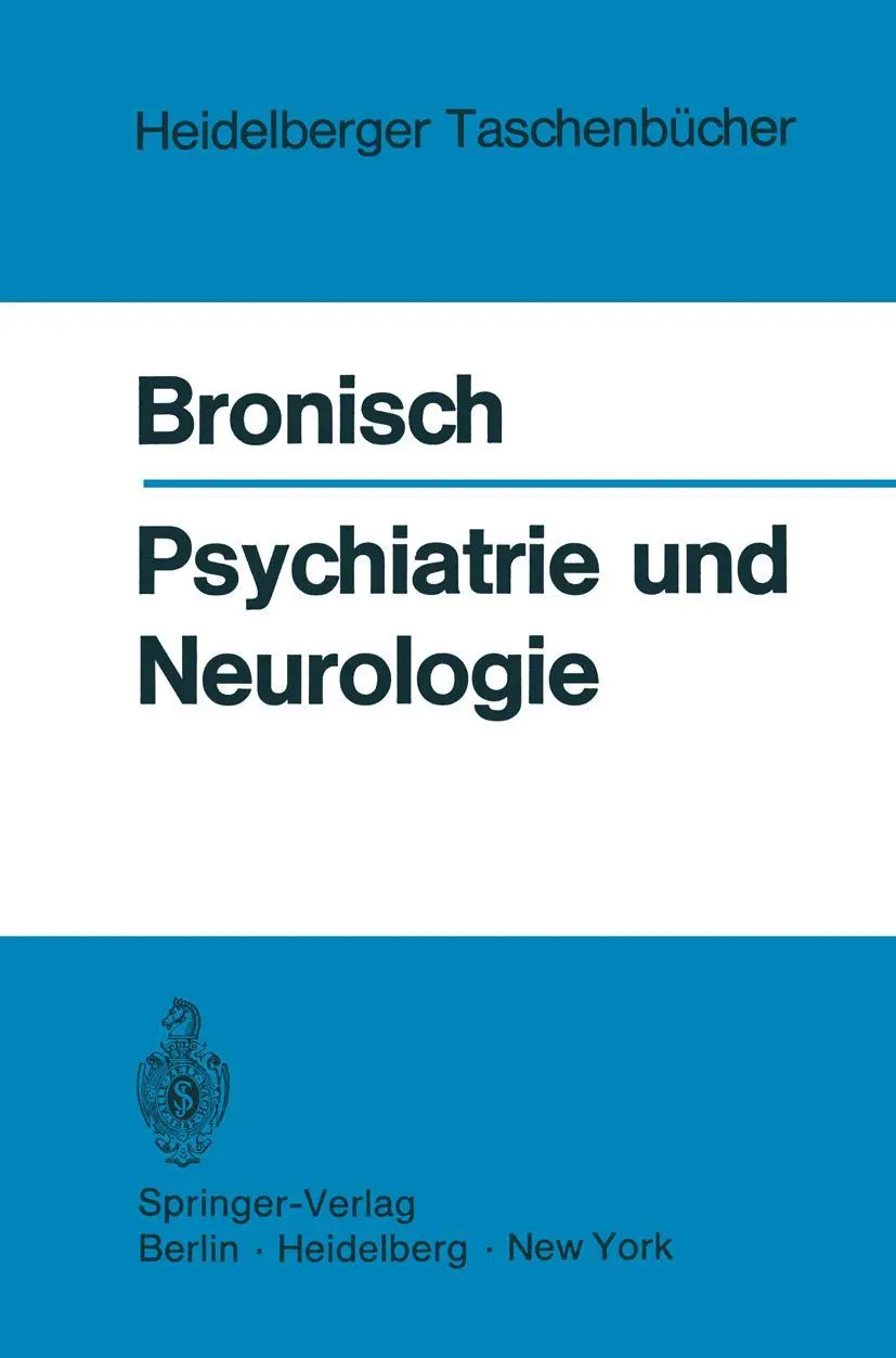Cover: 9783540054207 | Psychiatrie und Neurologie | Friedrich W. Bronisch | Taschenbuch | xii