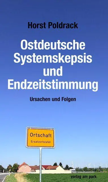 Cover: 9783897934207 | Ostdeutsche Systemskepsis und Endzeitstimmung | Ursachen und Folgen