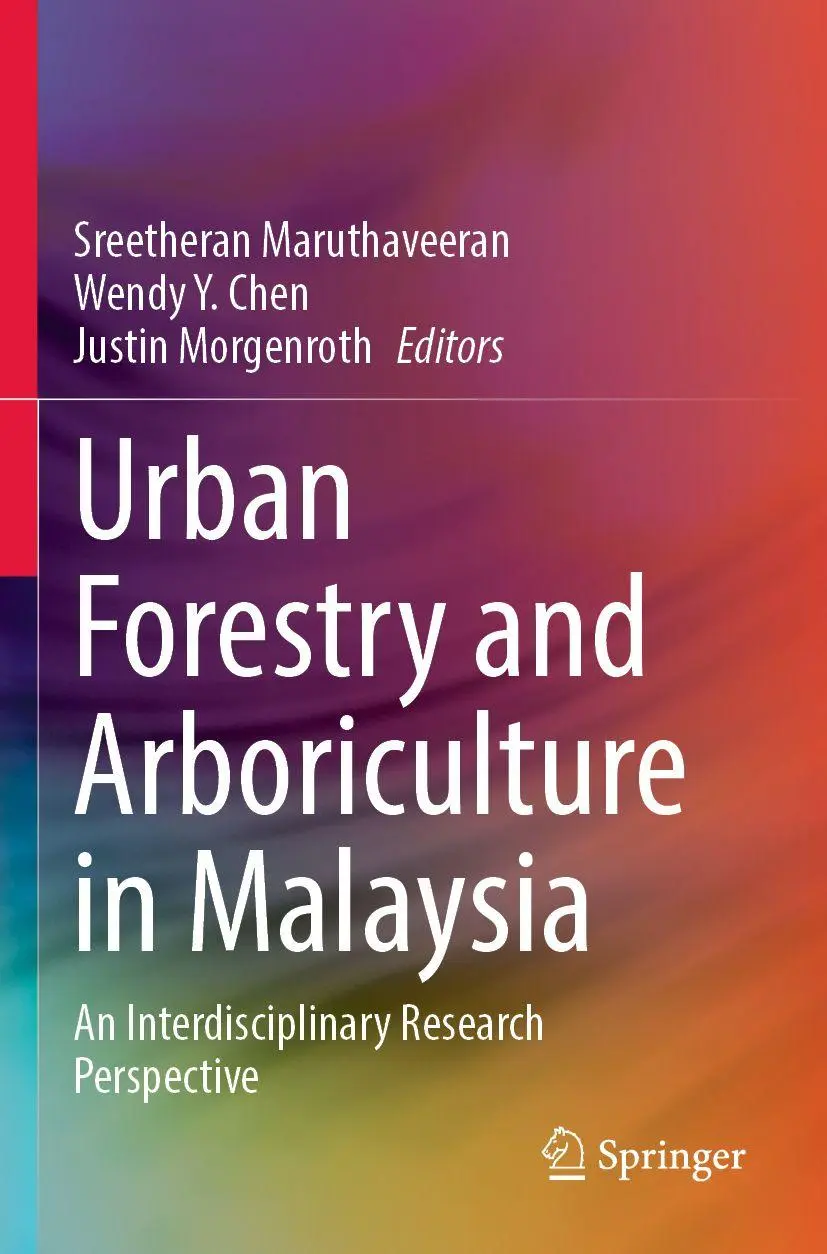 Urban Forestry and Arboriculture in Malaysia