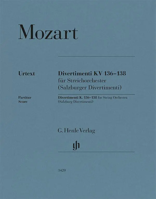 Wolfgang Amadeus Mozart - Divertimenti KV 136-138 (Salzburger Divertimenti)