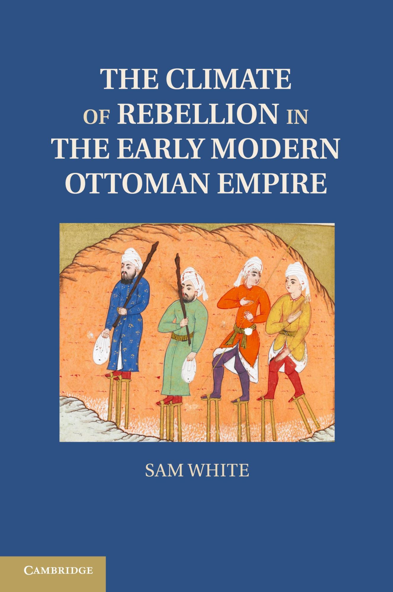 Cover: 9781107614307 | The Climate of Rebellion in the Early Modern Ottoman Empire | White