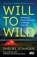 Cover: 9781982194307 | Will to Wild | Adventures Great and Small to Change Your Life | Buch