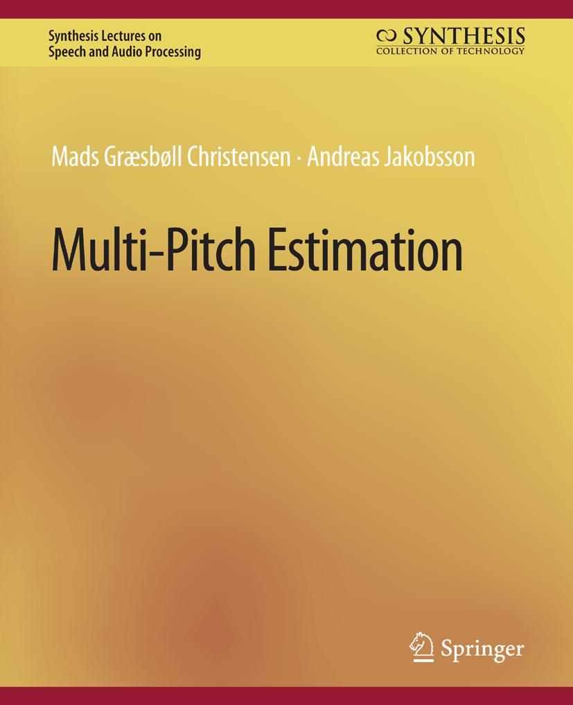 Cover: 9783031014307 | Multi-Pitch Estimation | Andreas Jakobsson (u. a.) | Taschenbuch