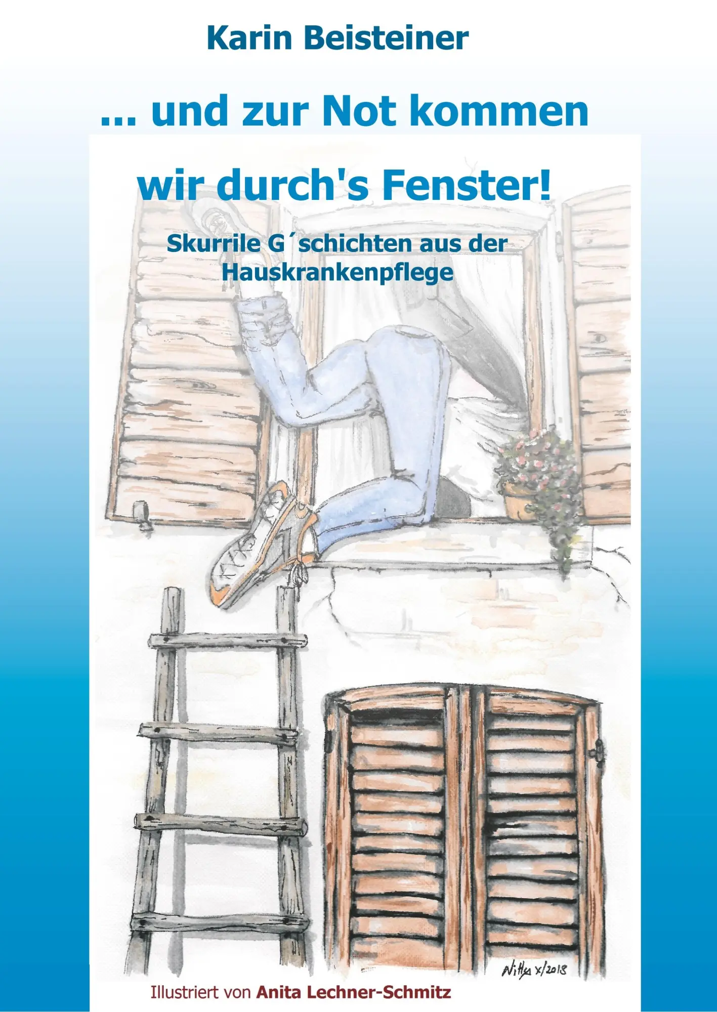 Cover: 9783746994307 | ... und zur Not kommen wir durch´s Fenster | Karin Beisteiner | Buch