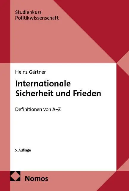 Cover: 9783756034307 | Internationale Sicherheit und Frieden | Definitionen von A-Z | Gärtner