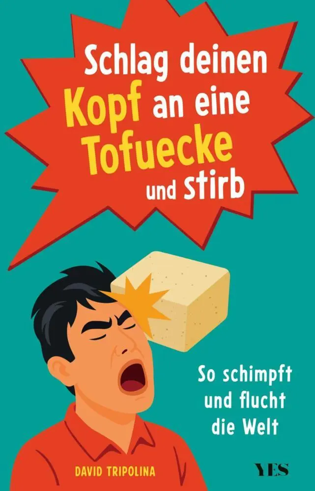 Cover: 9783969054307 | Schlag deinen Kopf an eine Tofuecke und stirb | David Tripolina | Buch