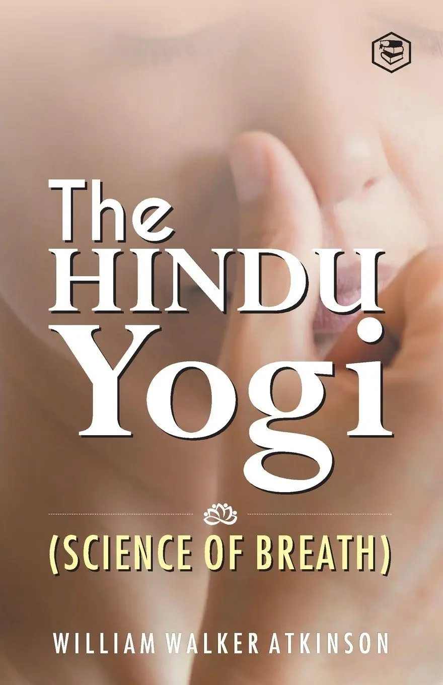 Cover: 9789394924307 | The Hindu Yogi (Science of Breath) | William Walker At. . . | Buch