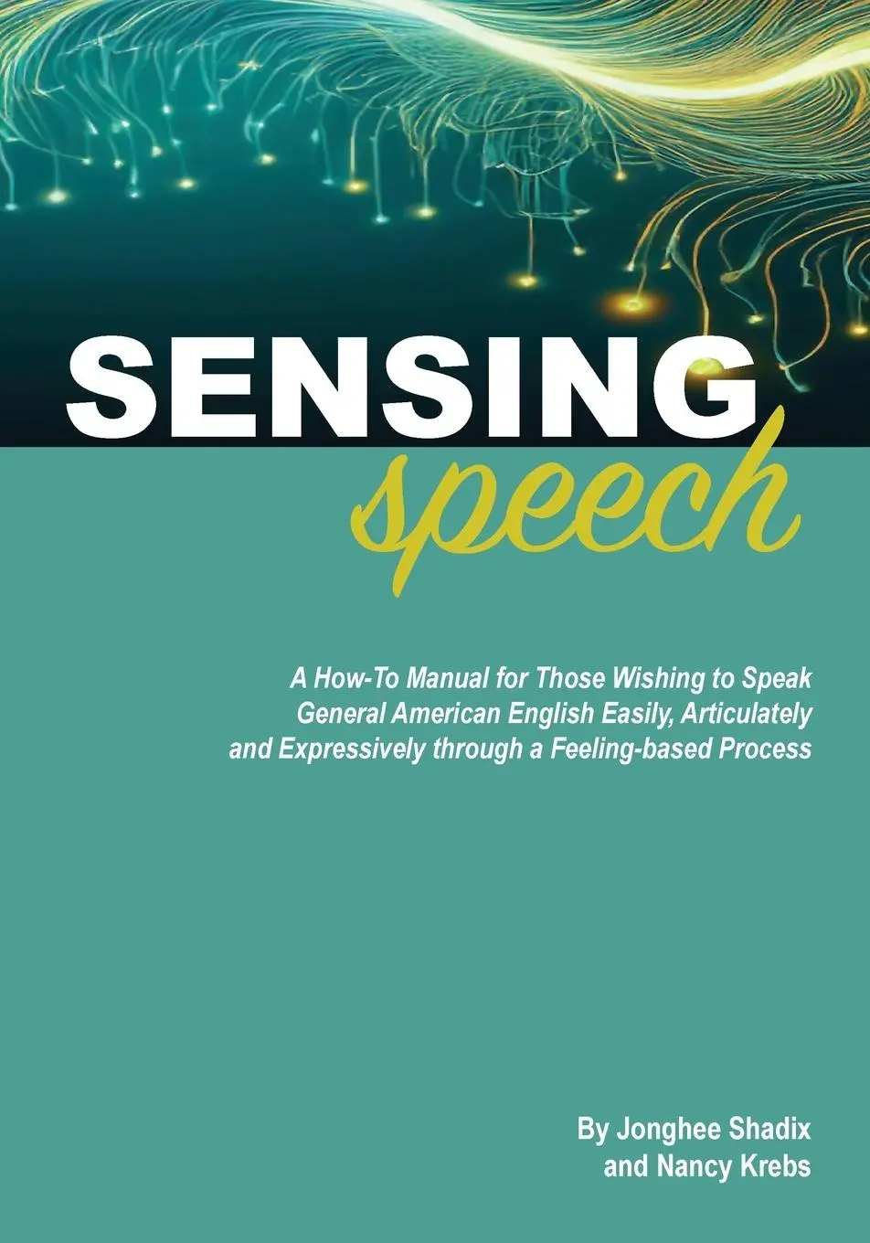 Cover: 9798991394307 | Sensing Speech | Jonghee Shadix (u. a.) | Taschenbuch | Englisch